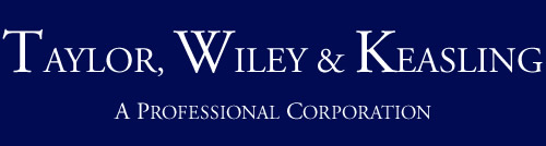 Taylor, Wiley & Keasling, A.P.C.; Sacramento, CA